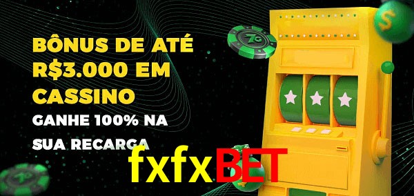 fxfxbet melhor bônus de depósito
